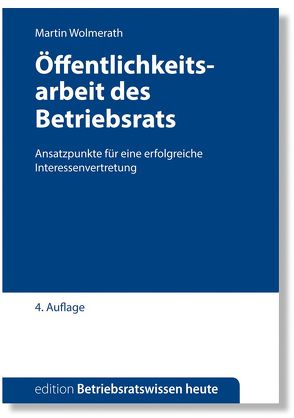 Öffentlichkeitsarbeit des Betriebsrats von Wolmerath,  Martin