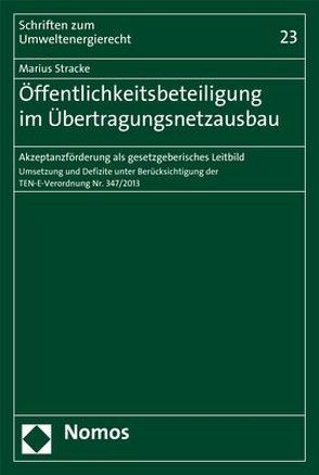 Öffentlichkeitsbeteiligung im Übertragungsnetzausbau von Stracke,  Marius