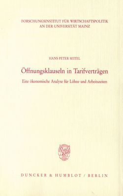 Öffnungsklauseln in Tarifverträgen. von Seitel,  Hans Peter