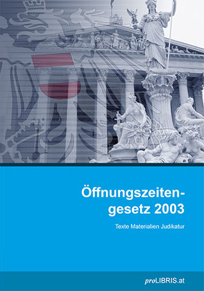 Öffnungszeitengesetz 2003 von proLIBRIS VerlagsgesmbH