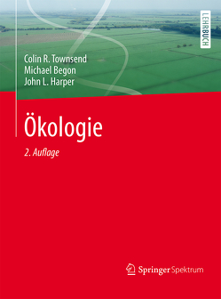 Ökologie von Begon,  Michael, Harper,  John L., Hoffmeister,  Thomas S., Steidle,  Johannes, Thomas,  Frank, Townsend,  Colin R.