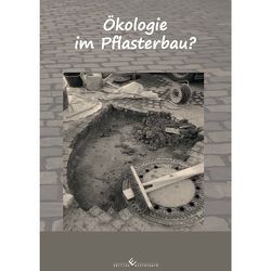 Ökologie im Pflasterbau? von Sikorski,  Robert