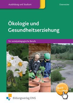 Ökologie und Gesundheitserziehung von Österreicher,  Herbert