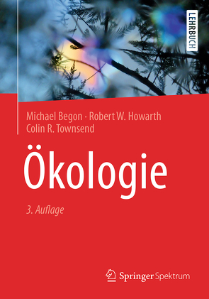 Ökologie von Begon,  Michael, Held,  Andreas, Howarth,  Robert W., Townsend,  Colin R.