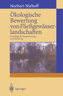 Ökologische Bewertung von Fließgewässerlandschaften von Niehoff,  Norbert