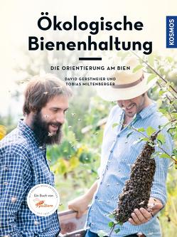 Ökologische Bienenhaltung von Gerstmeier,  David, Miltenberger,  Tobias