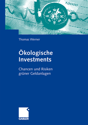 Ökologische Investments von Werner,  Thomas