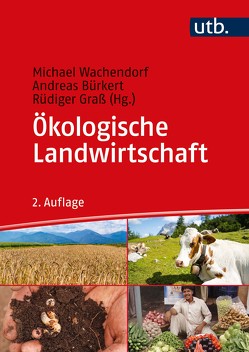 Ökologische Landwirtschaft von Bürkert,  Andreas, Graß,  Rüdiger, Wachendorf,  Michael