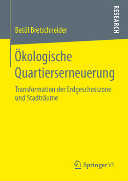 Ökologische Quartierserneuerung von Bretschneider,  Betül