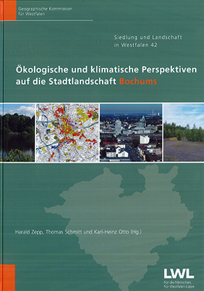 Ökologische und klimatische Perspektiven auf die Stadtlandschaft Bochums von Otto,  Karl-Heinz, Schmitt,  Thomas, Zepp,  Harald