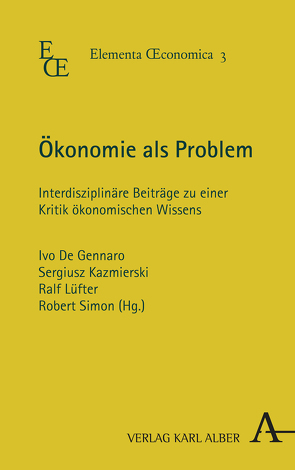 Ökonomie als Problem von De Gennaro,  Ivo, Kazmierski,  Sergiusz, Lüfter,  Ralf, Simon,  Robert