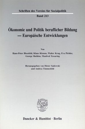 Ökonomie und Politik beruflicher Bildung – Europäische Entwicklungen. von Sadowski,  Dieter, Timmesfeld,  Andrea