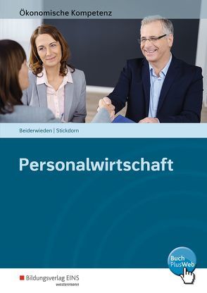 Ökonomische Kompetenz / Personalwirtschaft von Beiderwieden,  Arndt, Stickdorn,  Christoph