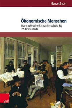 Ökonomische Menschen von Bauer,  Manuel