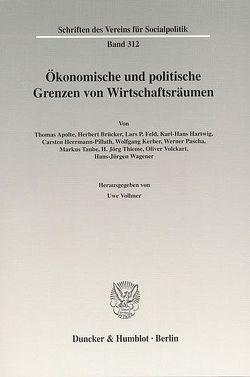 Ökonomische und politische Grenzen von Wirtschaftsräumen. von Vollmer,  Uwe