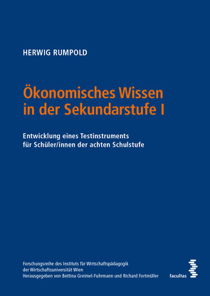 Ökonomisches Wissen in der Sekundarstufe I von Rumpold,  Herwig