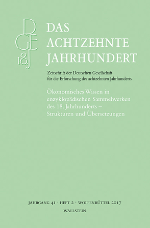 Ökonomisches Wissen in enzyklopädischen Sammelwerken des 18. Jahrhunderts – Strukturen und Übersetzungen von Jürgens,  Hanco, Lüsebrink,  Hans-Jürgen