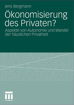 Ökonomisierung des Privaten? von Bergmann,  Jens