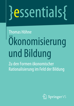 Ökonomisierung und Bildung von Höhne,  Thomas