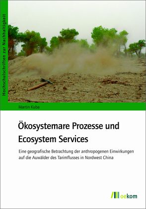 Ökosystemare Prozesse und Ecosystem Services von Kuba,  Martin