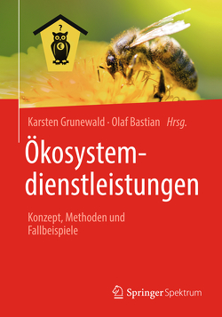 Ökosystemdienstleistungen von Bastian,  Olaf, Grunewald,  Karsten