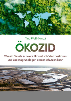 Ökozid von Pfaff,  Tino