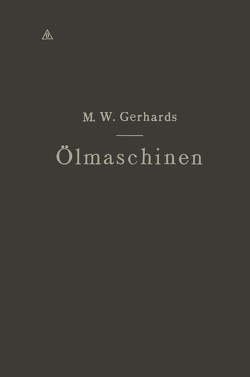 Ölmaschinen von Gerhards,  Max Wilhelm