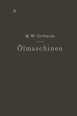 Ölmaschinen von Gerhards,  Max Wilhelm