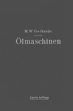 Ölmaschinen von Gerhards,  Max Wilhelm