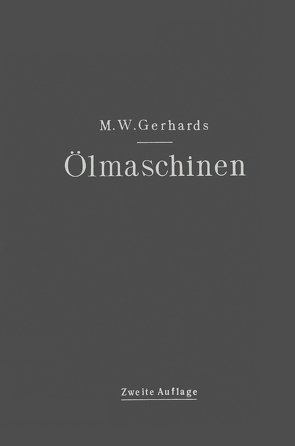 Ölmaschinen von Gerhards,  Max Wilhelm