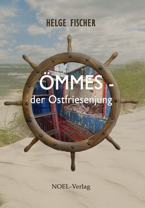 Ömmes – der Ostfriesenjung von Fischer,  Helge