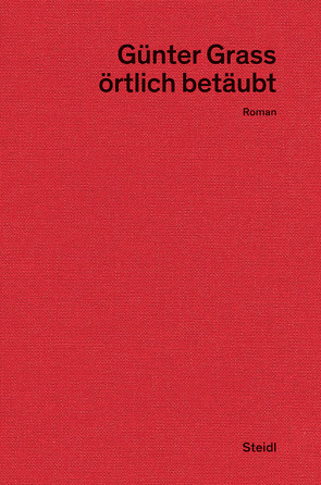 örtlich betäubt von Frizen,  Werner, Grass,  Günter, Stolz,  Dieter