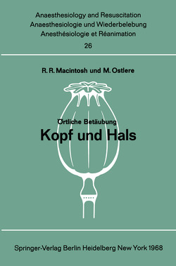 Örtliche Betäubung von Macintosh,  R. R., Matthes,  H., Ostlere,  M.