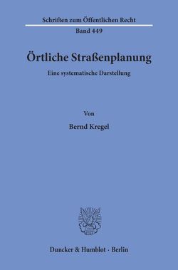 Örtliche Straßenplanung. von Kregel,  Bernd