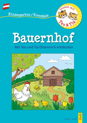 Österreich entdecken mit Teo und Tia – Bauernhof von Broska,  Elke, Mueller,  Verena, Stoifl,  Erika