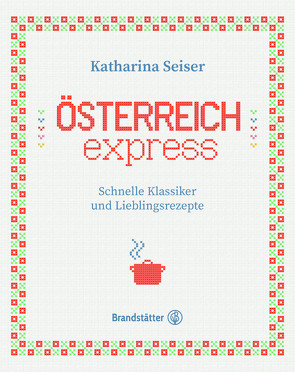 Österreich express von Seiser,  Katharina