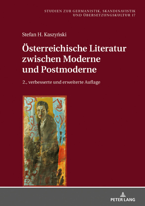 Österreichische Literatur zwischen Moderne und Postmoderne von Kaszyński,  Stefan H