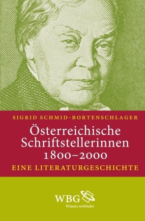 Österreichische Schriftstellerinnen 1800-2000 von Schmid-Bortenschlager,  Sigrid