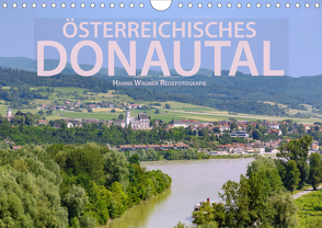 Österreichisches Donautal (Wandkalender 2021 DIN A4 quer) von Wagner,  Hanna