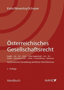 Österreichisches Gesellschaftsrecht von Kalss,  Susanne, Nowotny,  Christian, Schauer,  Martin