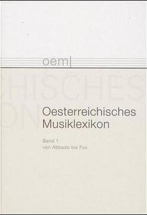 Österreichisches Musiklexikon / Österreichisches Musiklexikon Band 1 von Flotzinger,  Rudolf