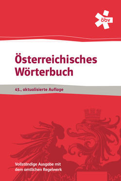 Österreichisches Wörterbuch 43. Aufl. -aktualisierte Auflage