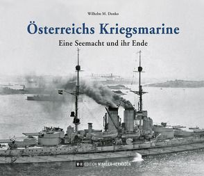 Österreichs Kriegsmarine von Donko,  Wilhelm M.