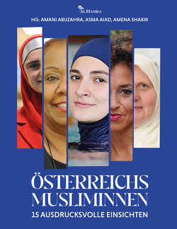 Österreichs Musliminnen von Abuzahra,  Amani, Aiad,  Asma, Shakir,  Amena