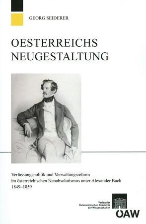 Österreichs Neugestaltung von Seiderer,  Georg