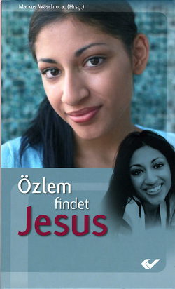 Özlem findet Jesus von Kerkmann,  Ruth, Wäsch,  Markus