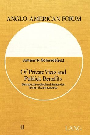 Of Private Vices and Public Benefits