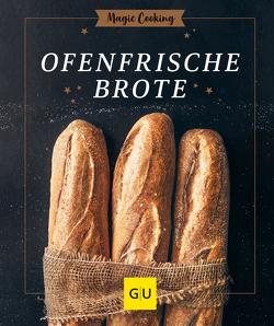 Ofenfrische Brote von Walz,  Anna