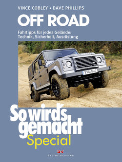 Off Road (So wird’s gemacht Special Band 5) von Cobley,  Vince, Philips,  Dave