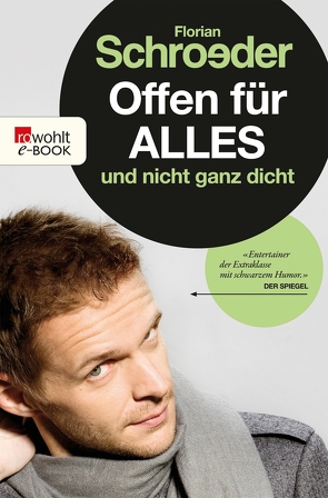 Offen für alles und nicht ganz dicht von Eidel,  Frank, Schroeder,  Florian